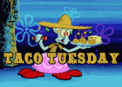 Happy Taco Tuesday Squidward GIF