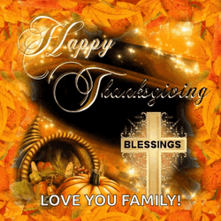Happy Thanksgiving Love You Family Holy Cross GIF