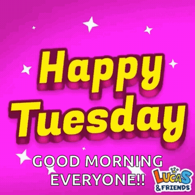 Happy Tuesday From Luca's Friends GIF