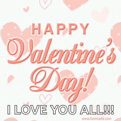 Happy Valentine 'S Day I Love You All !! GIF