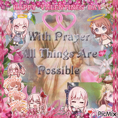 Happy Valentine's Day Jesus With Prayer All Things Are Possible GIF