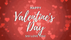 Happy Valentines Day Sisters Flashing Hearts GIF