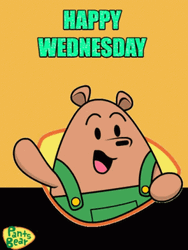 Happy Wednesday Pants Bear Hello