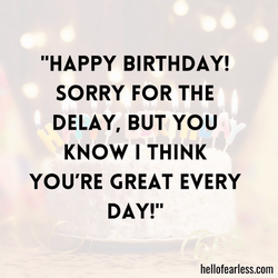 Happybelatedbirthday Greateveryday Meme GIF