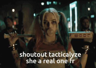 Harley Quinn Blowing A Bubble With The Words Shoutout Tacticalyze She A Real One Fr Below Her GIF