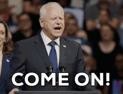 Harris Walz Come On GIF