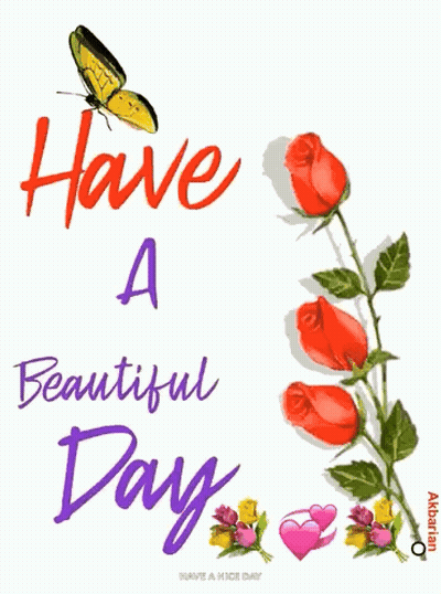 Have A Beautiful Day Greeting Card With Flowers And Butterfly GIF