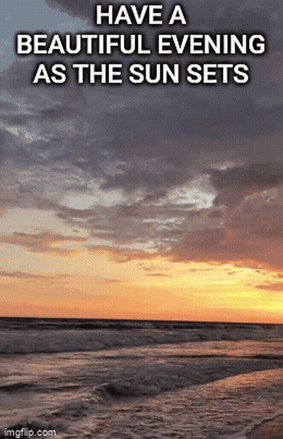 Have A Beautiful Evening As The Sun Sets With A Picture Of A Beach GIF