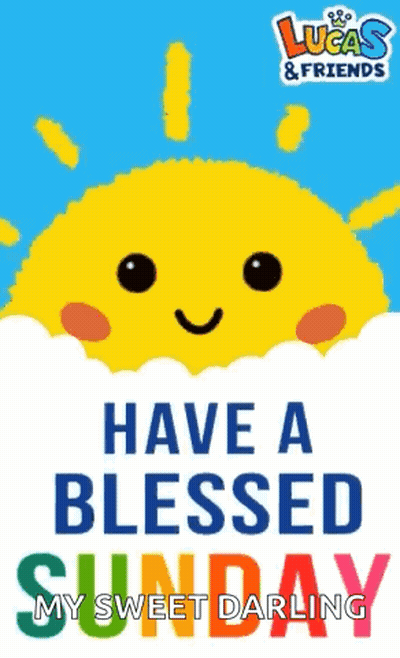 Have A Blessed Sunday My Sweet Darling Smiling Sun GIF