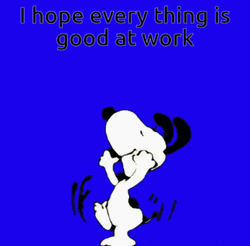 Have A Good Day At Work Snoopy