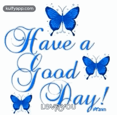 Have A Good Day Greeting Card With Blue Butterflies GIF