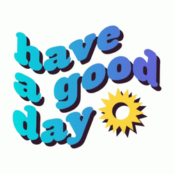 Have A Good Last Day GIF