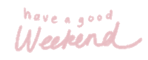 Have A Good Weekend Have A Nice Weekend Sticker GIF
