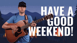 Have A Good Weekend Playing Guitar GIF