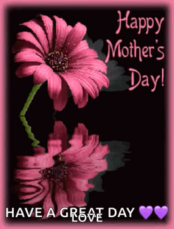 Have A Great And Happy Mothers Day Animated GIF