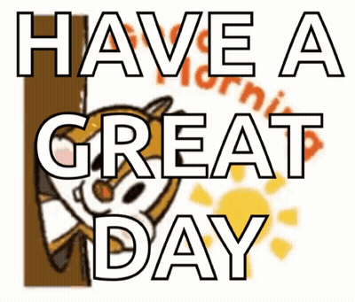 Have A Great Day Sign With Squirrel GIF
