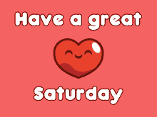 Have A Great Saturday Animated Hearts Greeting
