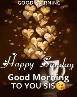 Have A Great Sunday To You Sis GIF