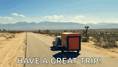 Have A Great Trip Written On A Road With A Truck Pulling A Trailer GIF