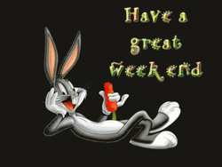 Have A Great Weekend Bugs Bunny GIF