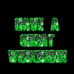 Have A Great Weekend Green Glitter GIF