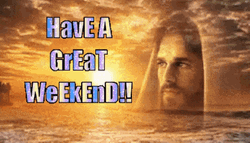 Have A Great Weekend Jesus GIF