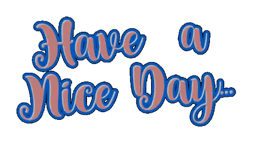 Have A Nice Day Sign Sticker