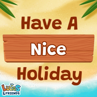 Have A Nice Holiday Sign On Beach GIF