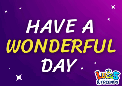 Have A Wonderful Day Lucas And Friends Written On A Purple Background GIF