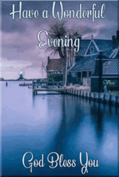 Have A Wonderful Good Evening God Bless You GIF