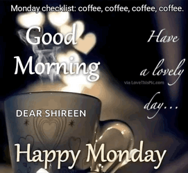 Have A Wonderful Monday Shireen GIF