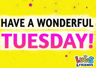 Have A Wonderful Tuesday GIF