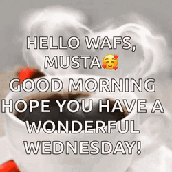 Have A Wonderful Wednesday Morning Coffee GIF