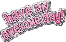 Have An Awesome Day Sticker