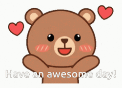 Have An Awesome Day Teddy Blows Kisses GIF