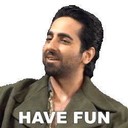 Have Fun Ayushmann Khurrana Sticker GIF