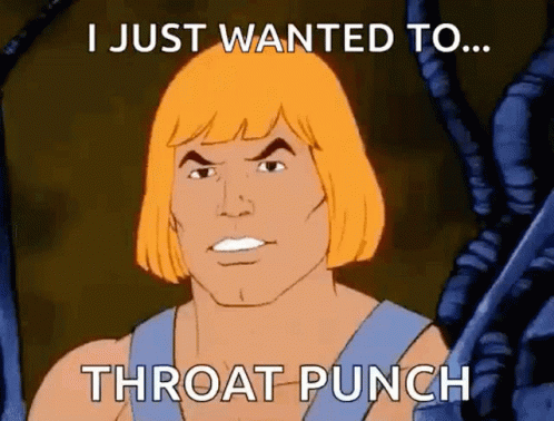 He Man From The Masters Of The Universe Says " Throat Punch " GIF