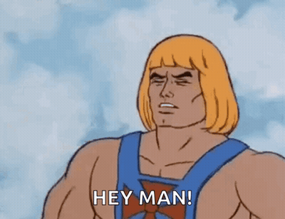He-Man Saying Hey Man GIF