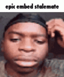 Head Scratch Epic Embed Stalemate GIF