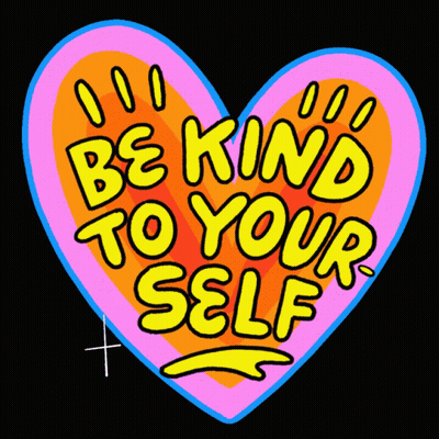 Heart Saying Be Kind To Your Self GIF