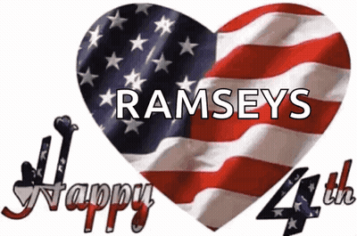 Heart Shaped American Flag Saying Ramseys Happy 4Th GIF