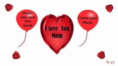 Heart Shaped Balloon Saying I Love You Mom GIF