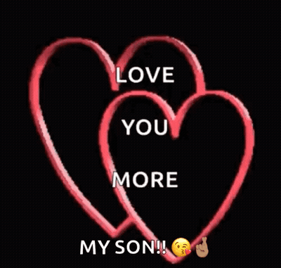 Hearts Saying Love You More My Son GIF