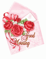 Heartwarming Letter Good Morning Roses GIF