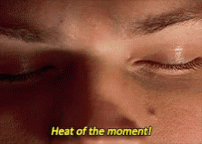 Heat Of The Moment Close Up Face GIF