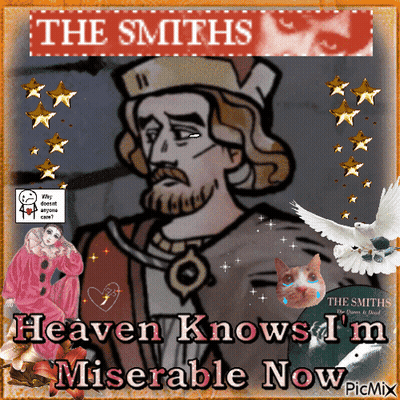 Heaven Knows I 'M Miserable Now By The Smiths Is Displayed GIF