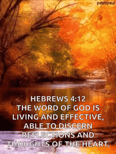 Hebrews 4:12 The Word Of God Is Living And Effective Able To Discern Reflections And Thoughts Of The Heart Pablopaul GIF