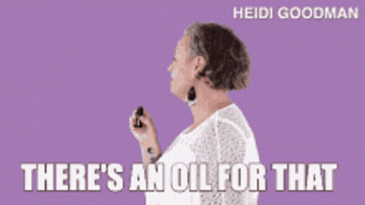Heidi Goodman Says There 'S An Oil For That In A Purple Background GIF
