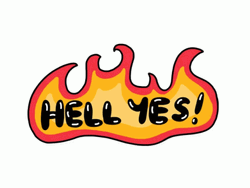 Hell Yes On Fire GIF