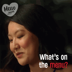 Hello Again What's On The Menu GIF
